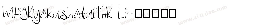 MHGKyokashotaiTHK Li字体转换